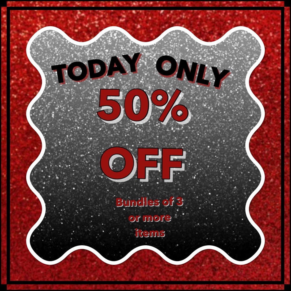‼️‼️TODAY ONLY 50% OFF ALL BUNDLES OF 3 OR MORE ITEMS‼️‼️